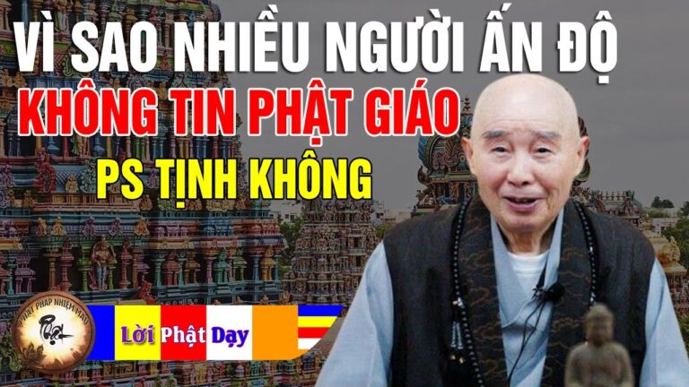 Vì sao hiện nay nhiều người Ấn Độ không tin vào Phật giáo? Pháp Sư Tịnh Không | Phật Pháp Nhiệm Màu