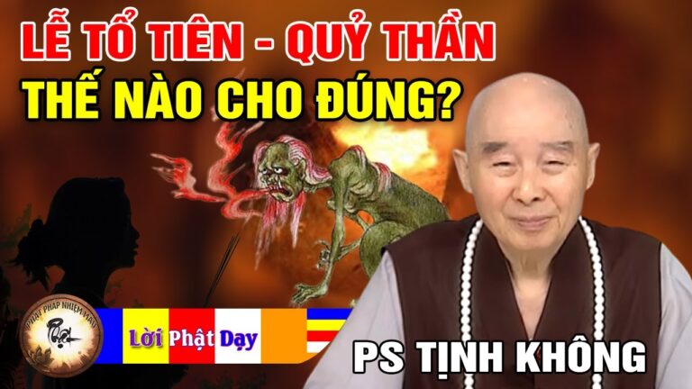 Lễ Tổ Tiên, Quỷ Thần thế nào cho đúng Pháp? Pháp Sư Tịnh Không | Phật Pháp Nhiệm Màu