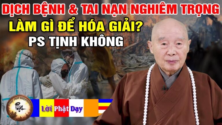 Dịch bệnh và Tai nạn ngày càng nghiêm trọng, chúng ta phải làm sao? Pháp Sư Tịnh Không