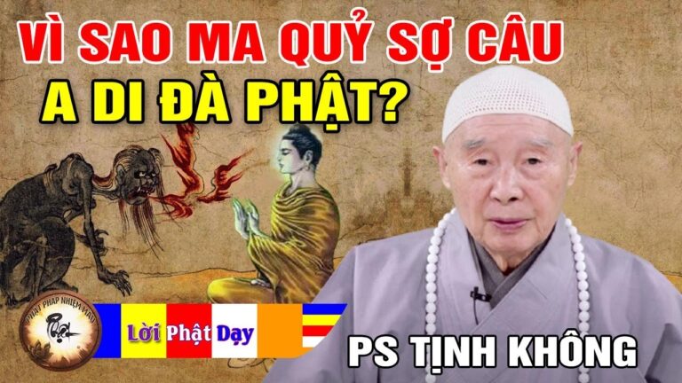 Vì sao Ma Quỷ sợ câu A Di Đà Phật? Pháp Sư Tịnh Không | Phật Pháp Nhiệm Màu