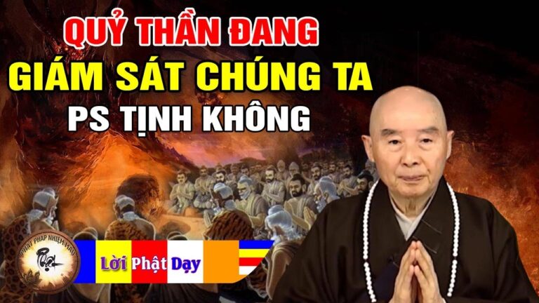 Quỷ Thần giám sát nhất cử nhất động của chúng ta – Pháp Sư Tịnh Không | Phật Pháp Nhiệm Màu