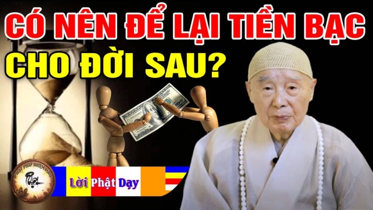 Vì sao không nên để lại Tiền Bạc Vật Chất cho con cháu? Pháp Sư Tịnh Không | Phật Pháp Nhiệm Màu