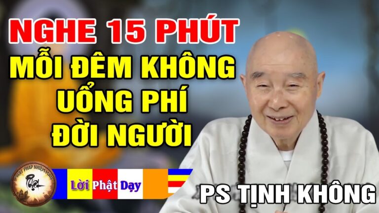 Mỗi Đêm”Nghe Lời Phật Dạy 1 Lần Không Nghe Uổng Phí Đời Người – Pháp Sư Tịnh Không | PPNM