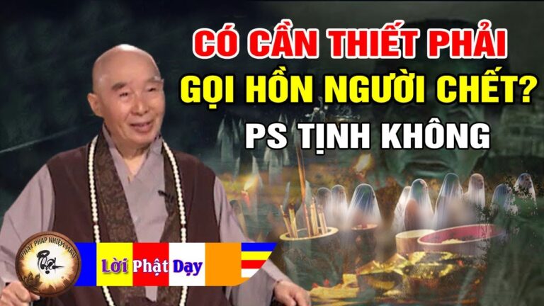 Có cần thiết phải gọi hồn người chết không? Pháp Sư Tịnh Không | Phật Pháp Nhiệm Màu