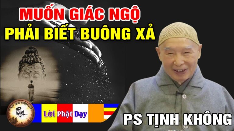 Muốn Giác Ngộ Phải Biết Buông Xả – Pháp Sư Tịnh Không | Phật Pháp Nhiệm Màu