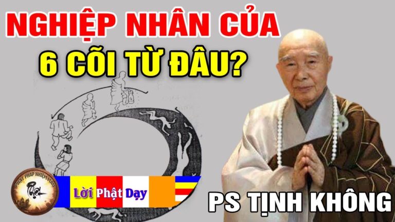 Nghiệp nhân của 6 Cõi Luân Hồi từ đâu? Pháp Sư Tịnh Không | Phật Pháp Nhiệm Màu