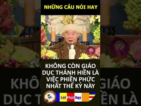 KHÔNG CÒN GIÁO DỤC THÁNH HIỀN LÀ VIỆC PHIỀN PHỨC NHẤT THẾ KỶ NÀY – Pháp Sư Tịnh Không | PPNM