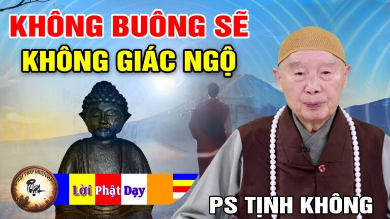 Không Chịu Buông Bỏ Sẽ Không Giác Ngộ – Pháp Sư Tịnh Không | Phật Pháp Nhiệm Màu