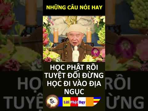 HỌC PHẬT RỒI TUYỆT ĐỐI ĐỪNG HỌC ĐI VÀO ĐỊA NGỤC – Pháp Sư Tịnh Không | Phật Pháp Nhiệm Màu