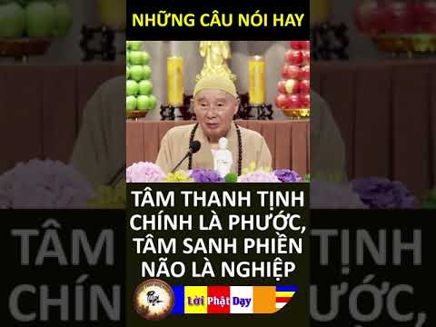 TÂM THANH TỊNH CHÍNH LÀ PHƯỚC, TÂM SANH PHIỀN NÃO LÀ NGHIỆP – Pháp Sư Tịnh Không Phật Pháp Nhiệm Màu