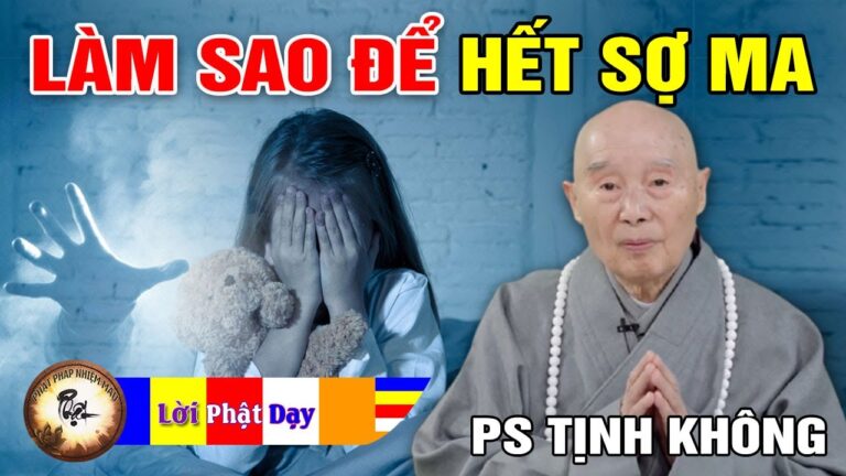 Làm thế nào để hết SỢ MA ? Pháp Sư Tịnh Không | Phật Pháp Nhiệm Màu