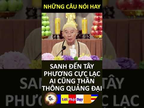 SANH ĐẾN TÂY PHƯƠNG CỰC LẠC AI CŨNG THẦN THÔNG QUẢNG ĐẠI – Pháp Sư Tịnh Không | Phật Pháp Nhiệm Màu