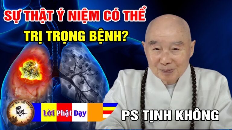 Sự thật Ý Niệm vừa có thể Trị Trọng Bệnh và sinh Tai Nạn? Pháp Sư Tịnh Không | Phật Pháp Nhiệm Màu