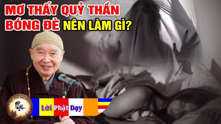 Mơ thấy Quỷ Thần, Bóng Đè phải làm sao? Pháp sư Tịnh Không – Phật Pháp Nhiệm Màu