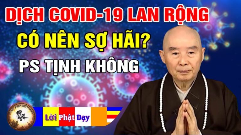 Dịch covid-19 lây lan rộng Phật tử có nên sợ hãi? Pháp Sư Tịnh Không | Phật Pháp Nhiệm Màu