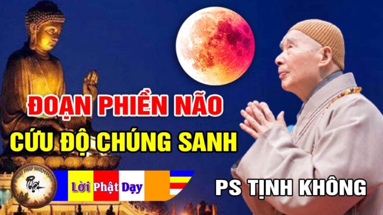 Đoạn Phiền Não Tập Khí Cứu Độ Chúng Sanh – Pháp Sư Tịnh Không | Phật Pháp Nhiệm Màu