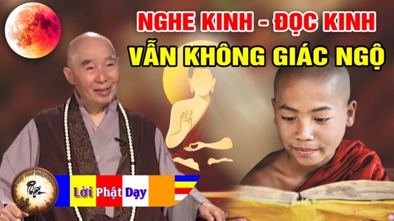 Vì sao nghe Kinh, đọc Kinh vẫn không GIÁC NGỘ? Pháp Sư Tịnh Không | Phật Pháp Nhiệm Màu