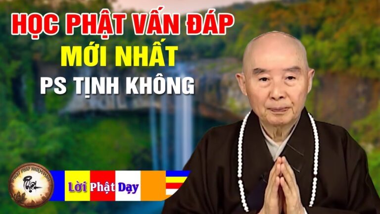 Học Phật Vấn Đáp Mới Nhất p7 – Pháp Sư Tịnh Không | Phật Pháp Nhiệm Màu