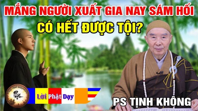 Lỡ mắng người xuất gia, nay sám hối có hết tội không? Pháp Sư Tịnh Không | Phật Pháp Nhiệm Màu