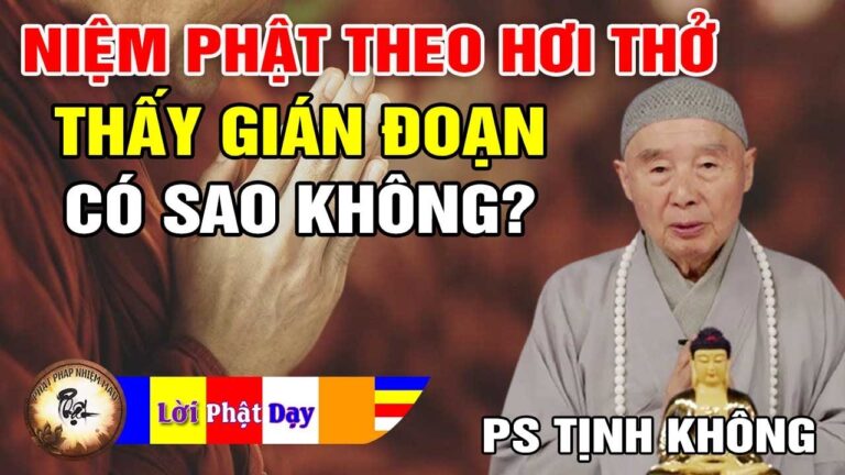 Khi niệm Phật theo hơi thở thấy bị gián đoạn có sao không? Pháp Sư Tịnh Không | Phật Pháp Nhiệm Màu