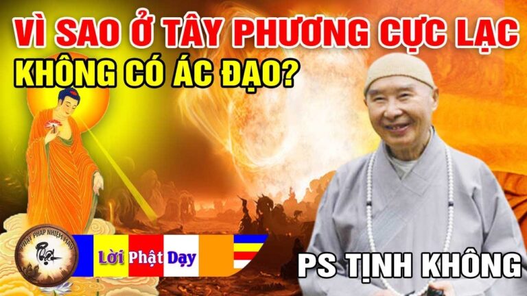 Vì sao ở Thế Giới Tây Phương Cực Lạc không có Ác Đạo? Pháp Sư Tịnh Không | Phật Pháp Nhiệm Màu