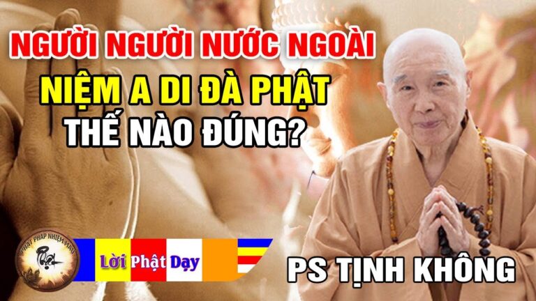 Người nước ngoài niệm A Di Đà Phật thế nào là đúng? Pháp Sư Tịnh Không |  Phật Pháp Nhiệm Màu