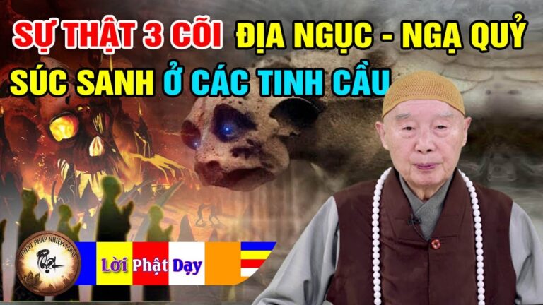 Sự thật 3 cõi Địa Ngục, Ngạ Quỷ, Súc Sanh ở các Tinh Cầu – Pháp Sư Tịnh Không | Phật Pháp Nhiệm Màu