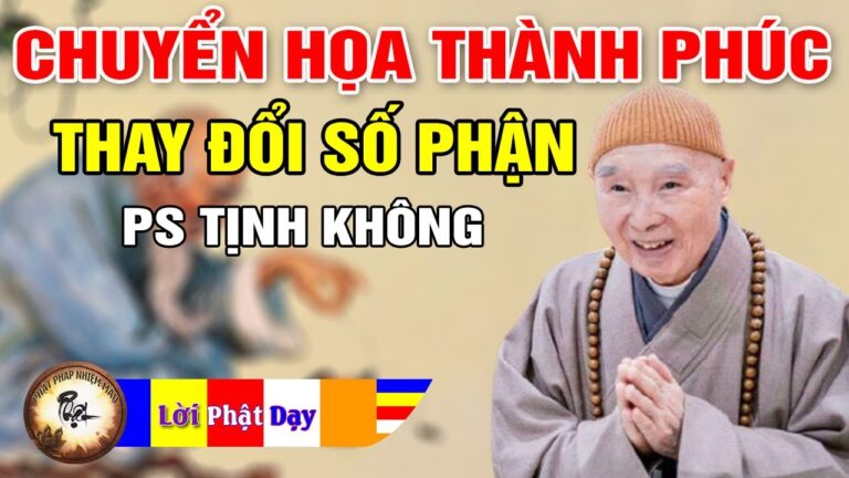 Chuyển Họa Thành Phúc, Thay Đổi Số Phận p8 – Pháp Sư Tịnh Không | Phật Pháp Nhiệm Màu