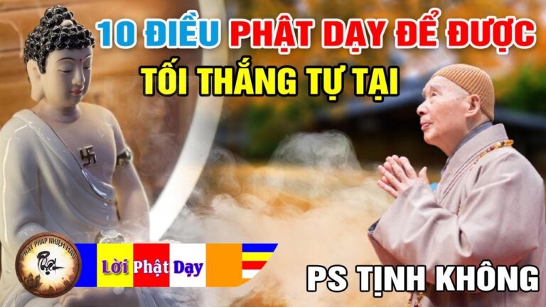 10 Điều Phật Dạy Để Được Tối Thắng Tự Tại – Pháp Sư Tịnh Không | Phật Pháp Nhiệm Màu