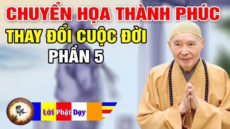 Chuyển Họa Thành Phúc, Thay Đổi Số Phận p5 – Pháp Sư Tịnh Không | Phật Pháp Nhiệm Màu