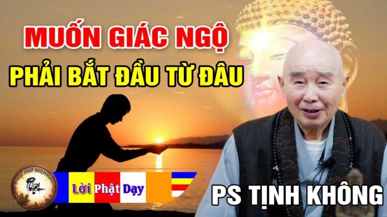 Muốn Giác Ngộ Phải Bắt Đầu Từ Đâu ? Pháp Sư Tịnh Không | Phật Pháp Nhiệm Màu