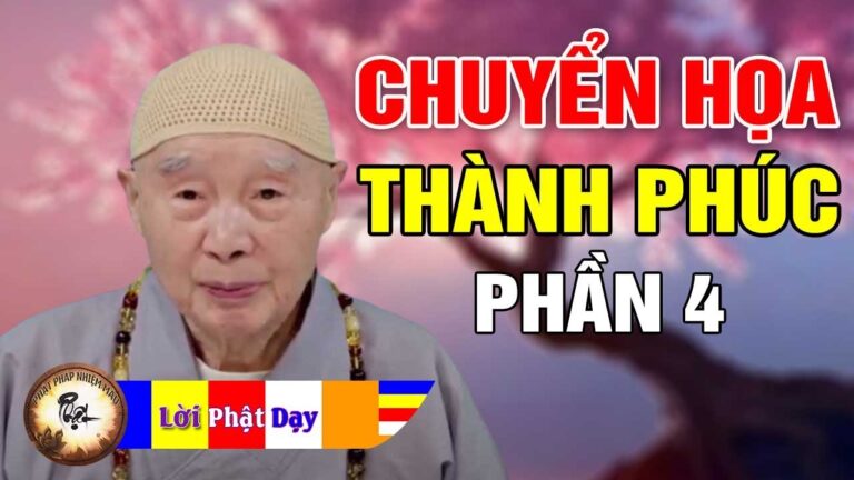 Chuyển Họa Thành Phúc, Thay Đổi Số Phận p4 – Pháp Sư Tịnh Không | Phật Pháp Nhiệm Màu