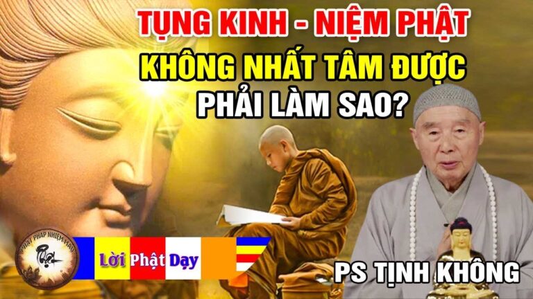 Tụng Kinh Niệm Phật không nhất tâm được, phải làm sao? Pháp Sư Tịnh Không | Phật Pháp Nhiệm Màu