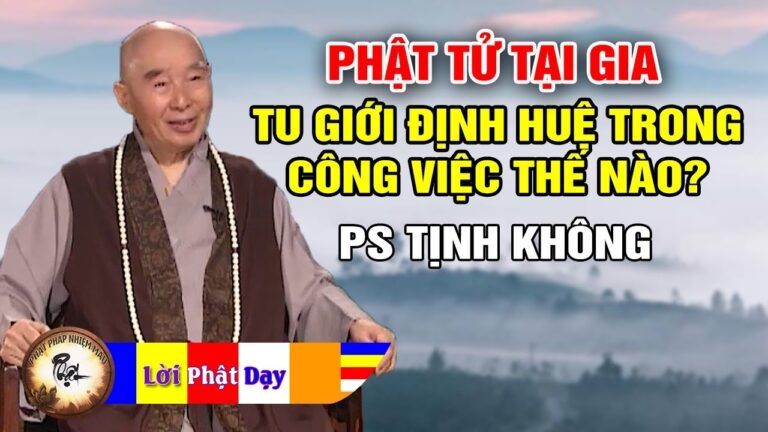 Phật tử tại gia tu Giới Định Huệ trong công việc thế nào? Pháp Sư Tịnh Không | Phật Pháp Nhiệm Màu