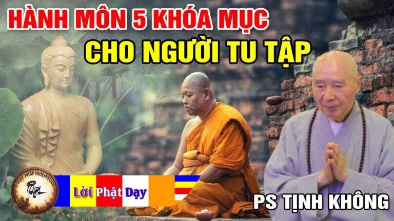 Duyên Khởi Hành Môn 5 Khóa Mục Cho Người Tu Tập – Pháp Sư Tịnh Không | Phật Pháp Nhiệm Màu