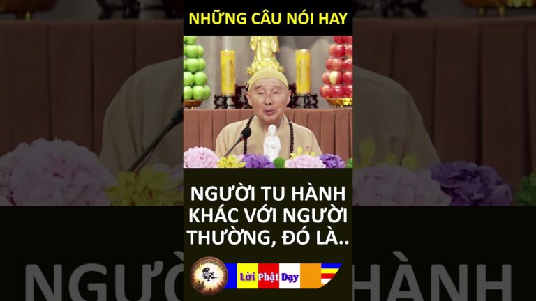 NGƯỜI TU HÀNH KHÁC VỚI NGƯỜI THƯỜNG, ĐÓ LÀ… Pháp Sư Tịnh Không | Phật Pháp Nhiệm Màu