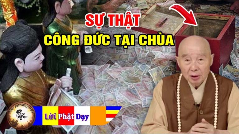 Sự Thật Thùng Công Đức Tại Các Chùa – Phật Dạy Cách Tu Công Đức và Phước Đức – Pháp Sư Tịnh Không