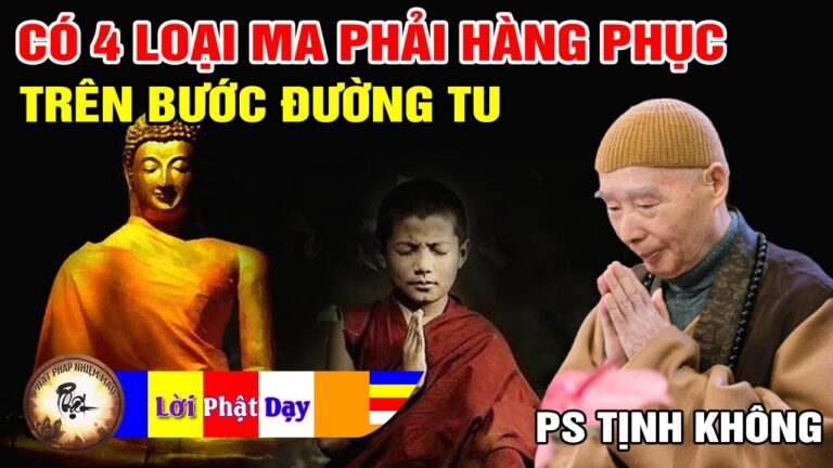 Phật Dạy Có 4 Loại Ma Phải Hàng Phục Trên Bước Đường Tu – Pháp Sư Tịnh Không | Phật Pháp Nhiệm Màu