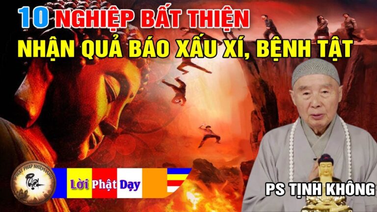 10 Nghiệp Bất Thiện Nhận Quả Báo Xấu Xí và Bệnh Tật – Pháp Sư Tịnh Không | Phật Pháp Nhiệm Màu