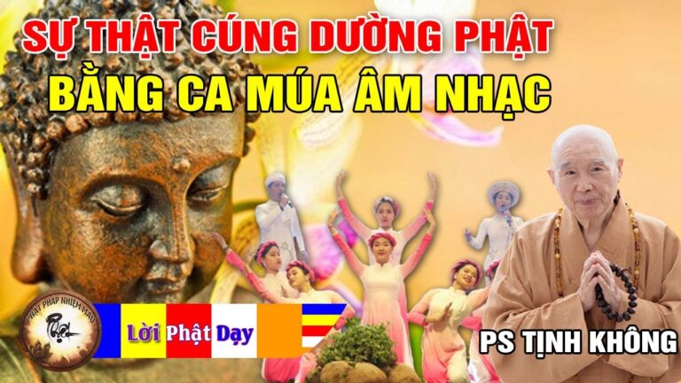 Cúng Dường Phật Bằng Ca Múa, Âm Nhạc… Pháp Sư Tịnh Không | Phật Pháp Nhiệm Màu