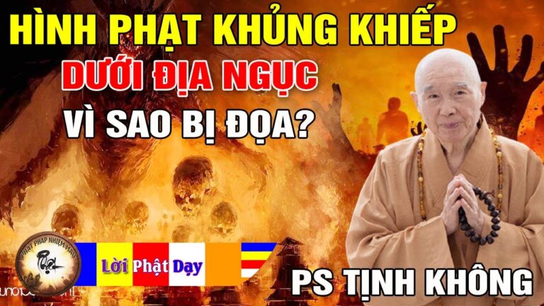 Sự Thật Khủng Khiếp Trong 22 Địa Ngục, Vì Sao Bị Đọa? p2 – Pháp Sư Tịnh Không | Phật Pháp Nhiệm Màu