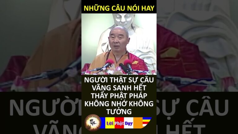 NGƯỜI THẬT SỰ CẦU VÃNG SANH HẾT THẨY PHẬT PHÁP KHÔNG NHỚ KHÔNG TƯỞNG – Pháp Sư Tịnh Không – PPNM