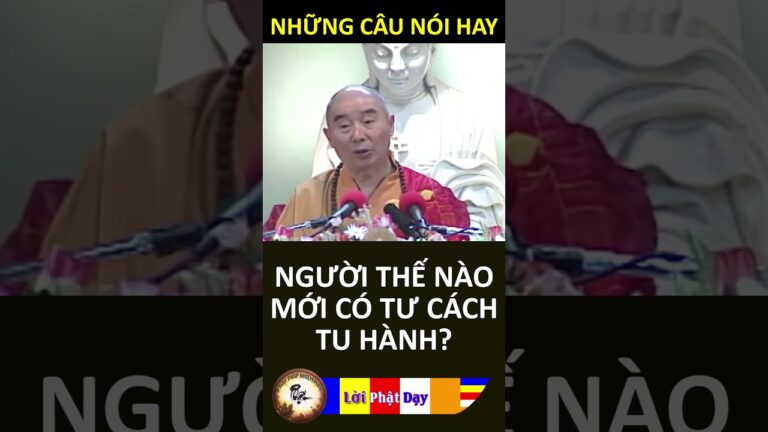 NGƯỜI THẾ NÀO MỚI CÓ TƯ CÁCH TU HÀNH – Pháp Sư Tịnh Không | Phật Pháp Nhiệm Màu