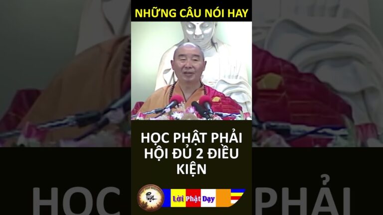 HỌC PHẬT PHẢI HỘI ĐỦ 2 ĐIỀU KIỆN – Pháp Sư Tịnh Không Phật Pháp | PPNM