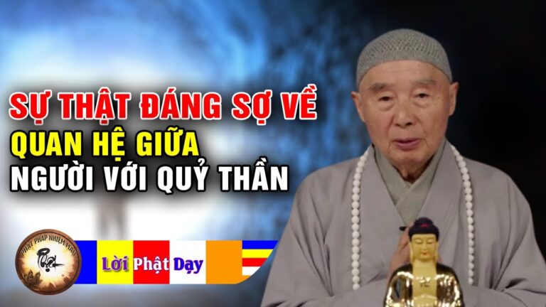 Sự Thật Đáng Sợ Về Quan Hệ Giữa Người Với Quỷ Thần – Pháp Sư Tịnh Không | Phật Pháp Nhiệm Màu