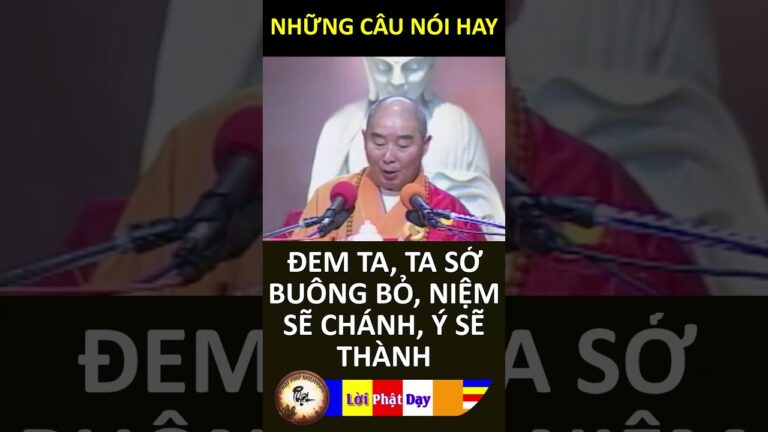 ĐEM TA, TA SỞ BUÔNG BỎ, NIỆM SẼ CHÁNH, Ý SẼ THÀNH – HT Tịnh Không | PPNM