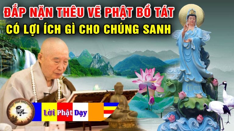 Đắp Nặn, Thêu Vẽ Hình Tượng Phật Bồ Tát có lợi ích gì CHO CHÚNG SANH – Pháp Sư Tịnh Không | PPNM