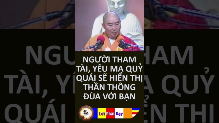 Người Tham Tài, Yêu Ma Quỷ Quái Sẽ Hiển Thị Thần Thông Đùa Với Quý Vị – HT Tịnh Không | PPNM