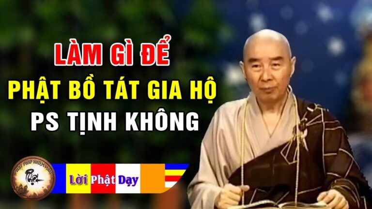 Làm gì để được Chư Phật Bồ Tát gia hộ? – Pháp sư Tịnh Không | Phật Pháp Nhiệm Màu