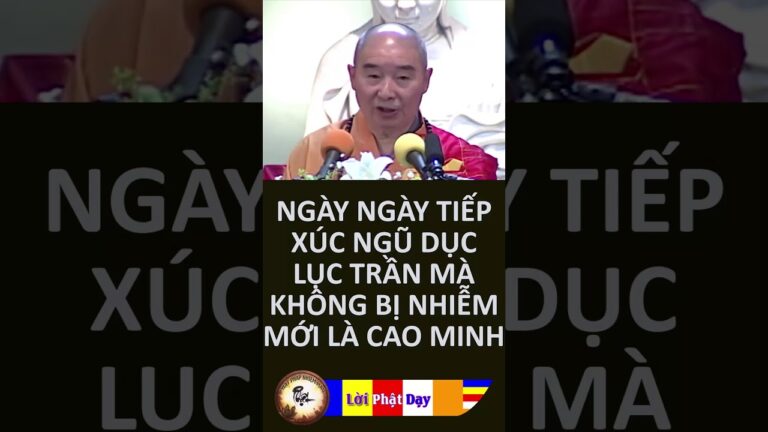 Ngày Ngày Tiếp Xúc Ngũ Dục Lục Trần Mà Không Bị Nhiễm Mới Là Cao Minh – HT Tịnh Không | PPNM